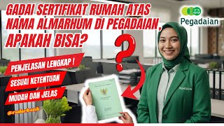 Gadai Sertifikat Rumah atas Nama Almarhum