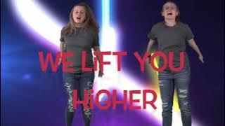 We Lift You Higher motions