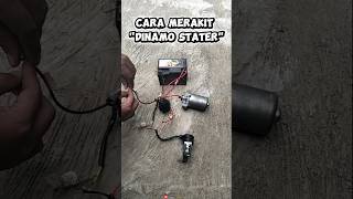 Cara Merakit Dinamo Stater