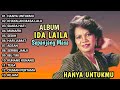 Best Lagu Ida Laila Sepanjang Masa | Hanya Untukmu, Khayalan Masa Lalu 