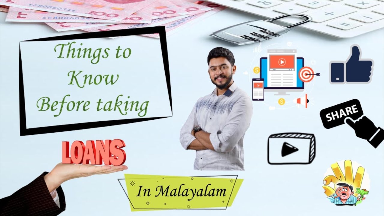 THINGS TO KNOW BEFORE TAKING LOANS ( IN MALAYALAM) | Sanjeev Sivadas