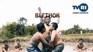 Blethok - Anak Indonesia TVRI Jawa Tengah