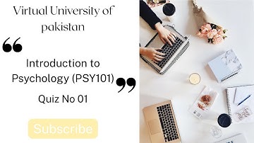 Introduction to Psychology (PSY101) | Quiz No 01 Spring 2025 | Virtual University of Pakistan