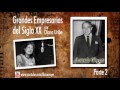 26. Aristoteles Onassis. Parte 2 (Grandes Empresarios del Siglo XX).