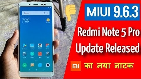 New Miui 9.6.3.0 Update For Redmi Note 5 Pro - Released
