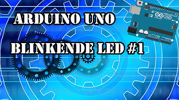 Blinkende LED #1 Arduino Tutorial (German)