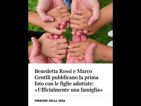 Video Benedetta Rossi e Marco Gentili pubblicano la prima foto con le figlie adottate