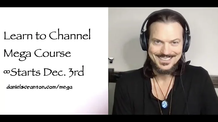 Learn to Channel Mega Course Starts Dec. 3rd - Reg...