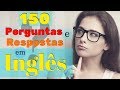 150 Perguntas e Respostas Mais Comuns em Inglês 🙋Como Aprender Inglês Rápido ???🤔???