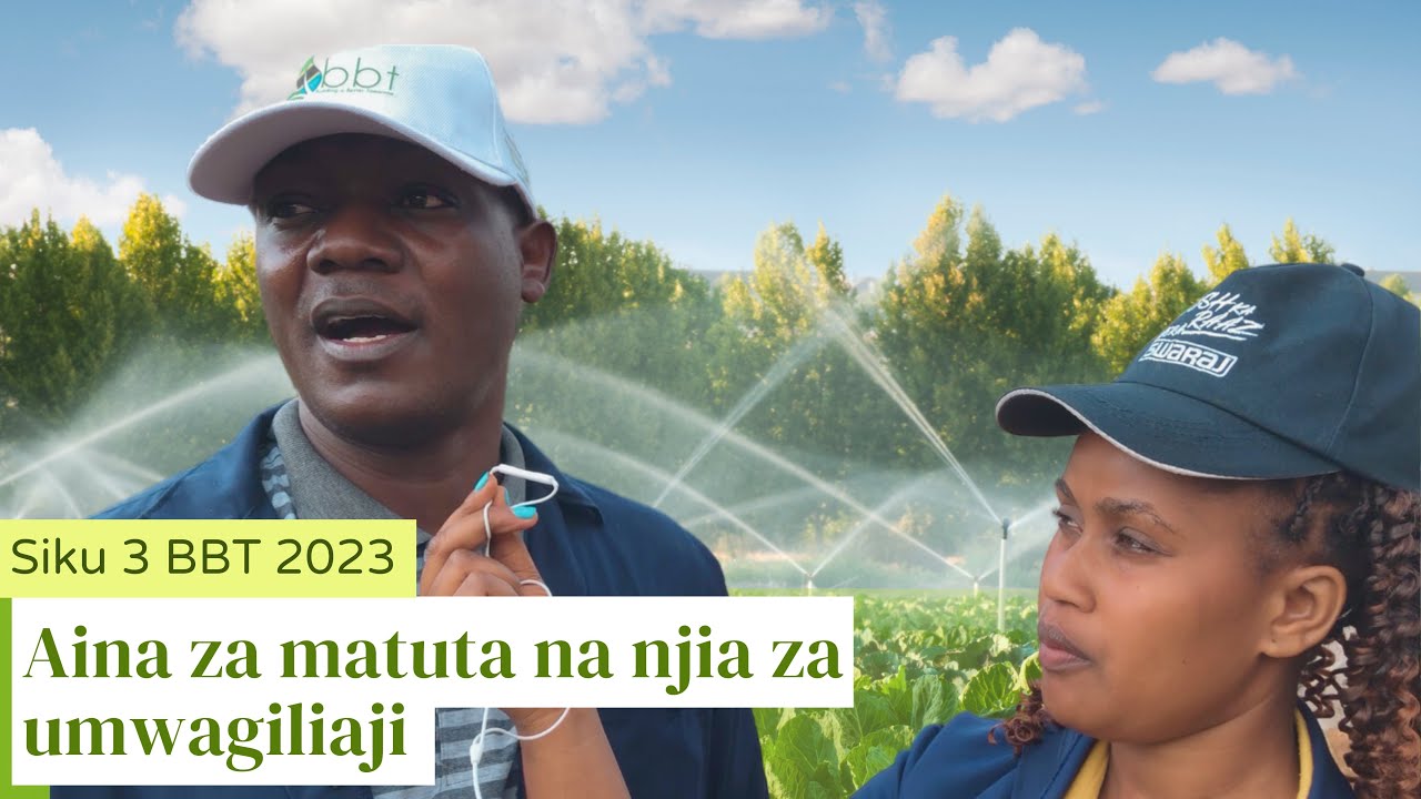 BBT Siku ya 3: Aina za Matuta na Umwagiliaji