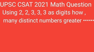 Using 2,2,3,3,3 as digits,how many distinct ••••••••