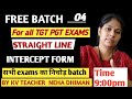 #kvs #uptgt #pgtmaths STRAIGHT LINE || INTERCEPT FORM || NVS KVS EMRS BPSC CHANDIGARH JHARKHAND