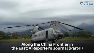 Along the China Frontier in the East: A Reporter's Journal ( Part-II)