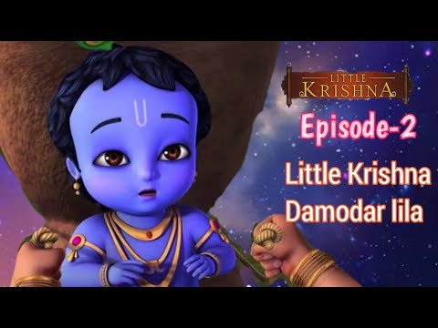 Episode-2||Little Krishna-Damodar lila - YouTube