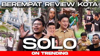 THE FOUR OF US REVIEW SOLO CITY! (FT. BOBON, COKI, & MUSLIM)