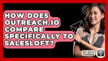 How Does Outreach.io Compare Specifically To SalesLoft? - TheEmailToolbox.com