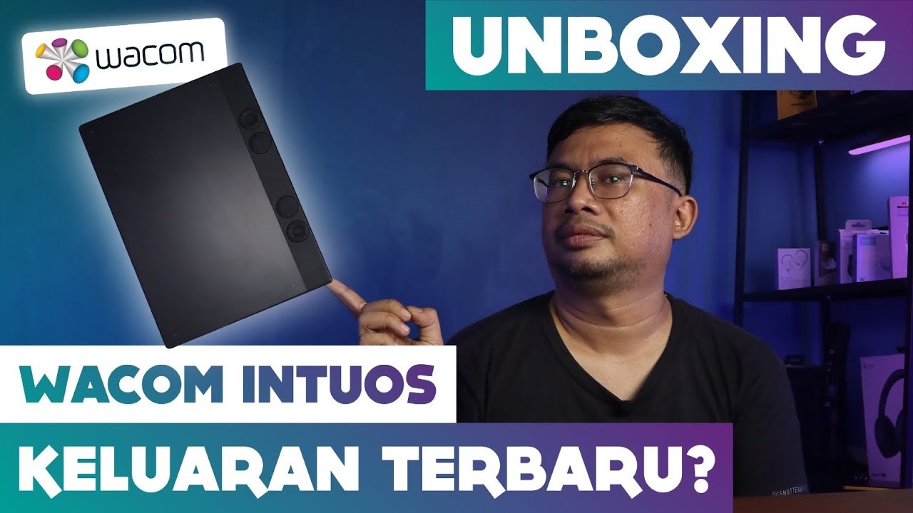 PEN TABLET 7 JUTAAAAAA!!! Unboxing Wacom Intuos Pro Keluaran Terbaru!!! | WACOM INTUOS PRO PTK 670