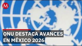 ONU destaca avances en 'Impacto Global México 2026'