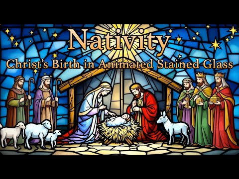 Nativity – Christ’s Birth in Animated Stained Glass | Spiritual Christmas Piano | Ernesto Cortázar