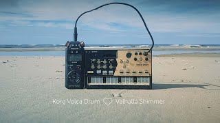 Volca Drum + Valhalla Shimmer. Part three: Shores (ambient)