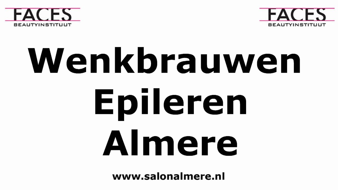 Wenkbrauwen Epileren Almere