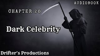 The Toll: Chapter 28 - Dark Celebrity