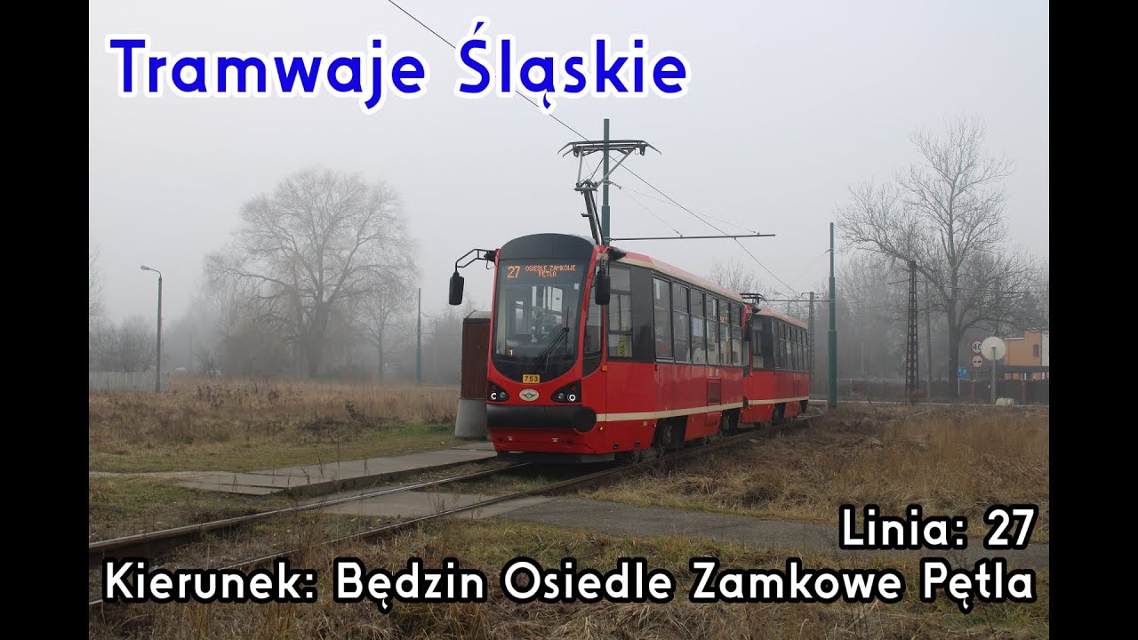 [🇵🇱PL] TIMELAPSE: Tramwaje Śląskie - Linia: [🚋27]