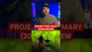 Project Hail Mary (2026) Quick Review