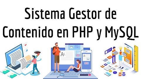 Sistema Gestor de Contenido en PHP y MySQL