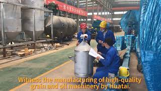 The Anatomy Of Quality A Factory Tour Of Huatai Grain Oil Machinery
