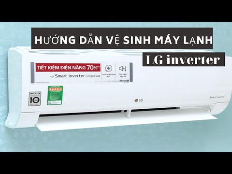 Cách vệ sinh máy lạnh LG inverter .HOW TO CLEAN AND SERVICE LG SPLIT AIR CONDITIONER