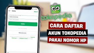 CARA MEMBUAT AKUN TOKOPEDIA PAKAI NOMOR HP