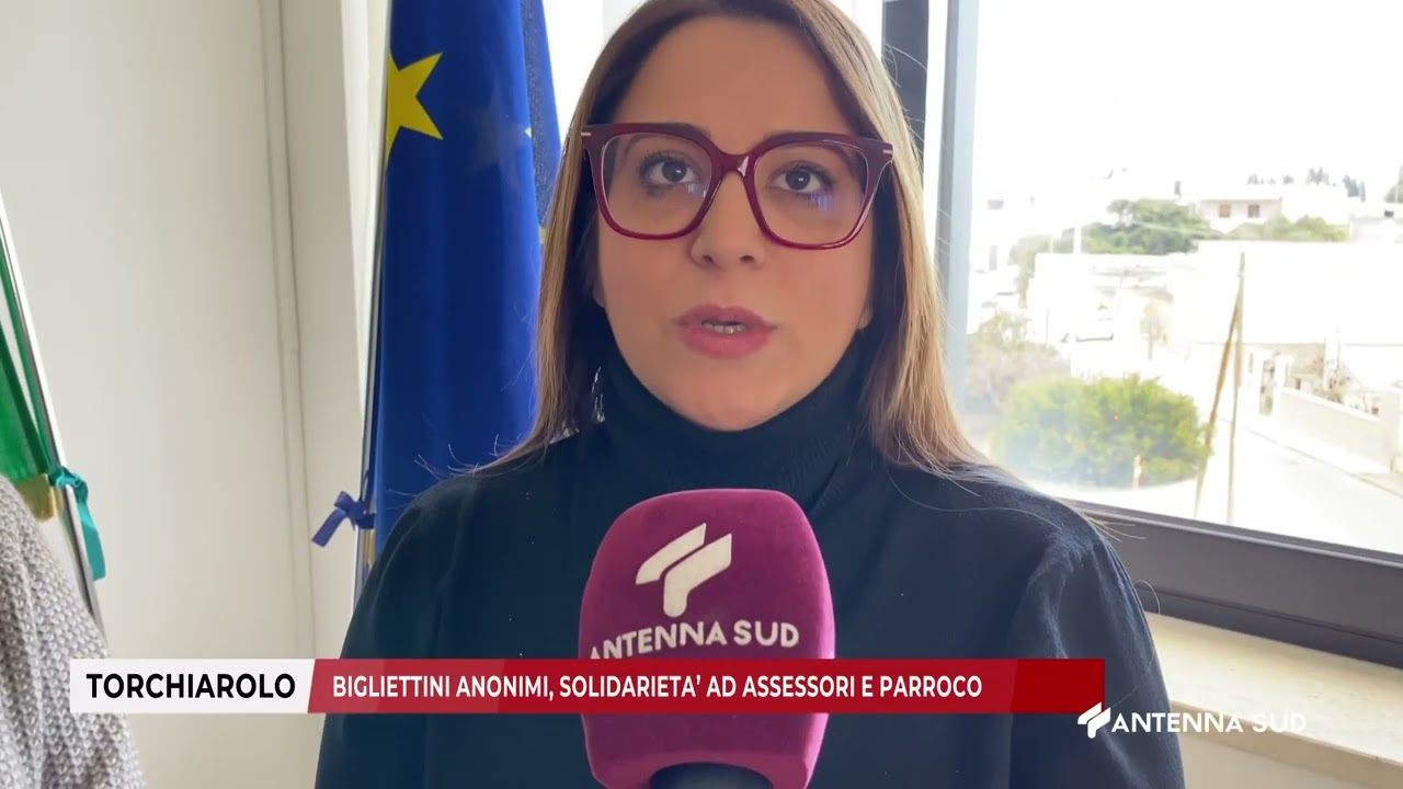 21 FEBBRAIO 2025   TORCHIAROLO BR   BIGLIETTINI ANONIMI, SOLIDARIETA’ AD ASSESSORI E PARROCO