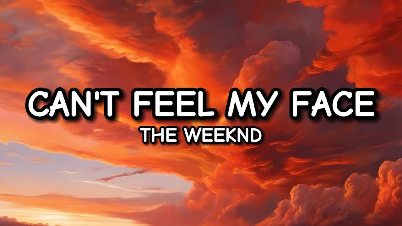 The Weeknd - Can't Feel My Face (Lyrics) - YouTube