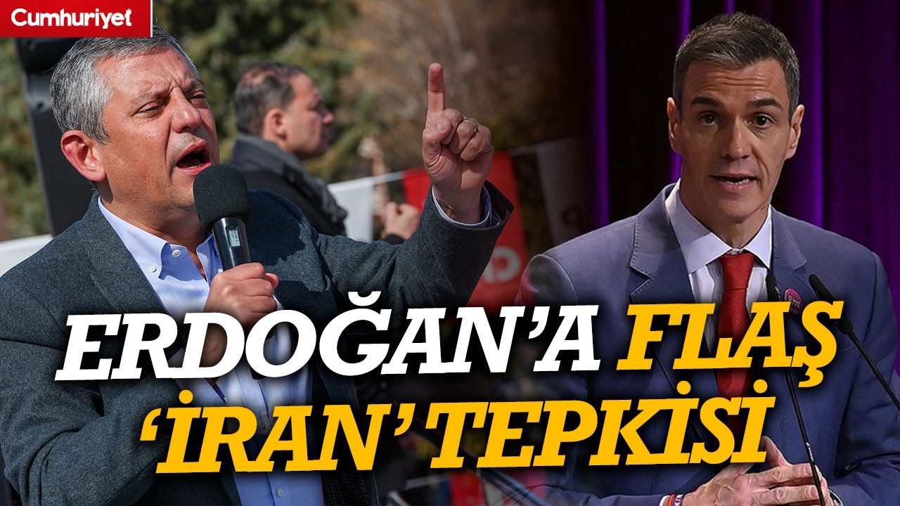 Özgür Özel'den Erdoğan'a flaş 'İran' tepkisi: Kardeşim Pedro Sanchez gibi...