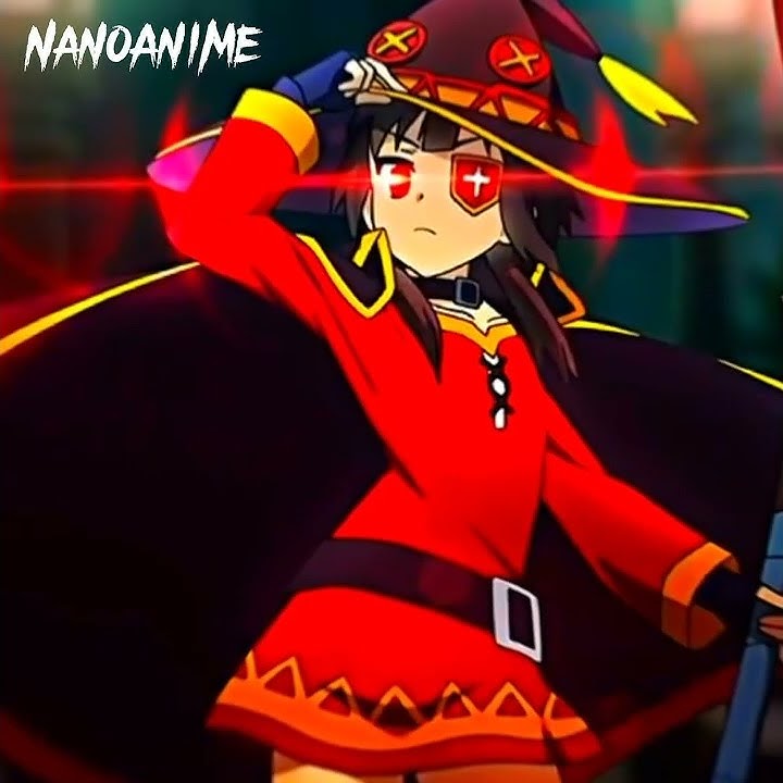 Megumin Edit [Konosuba]