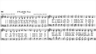 RHC 382:  I Would Be True (singing)