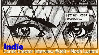 Indie Creator Exchange 043 Interviews Noah Luciani | The Burning Eye Pulp Zine | Zip-A-Tone Effects
