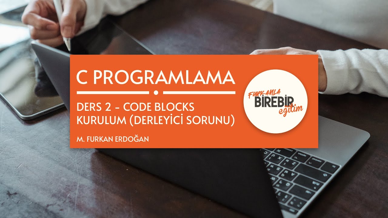 C Programlama | Ders 2 | CodeBlocks Kurulum (Derleyici Sorunu Kesin ...