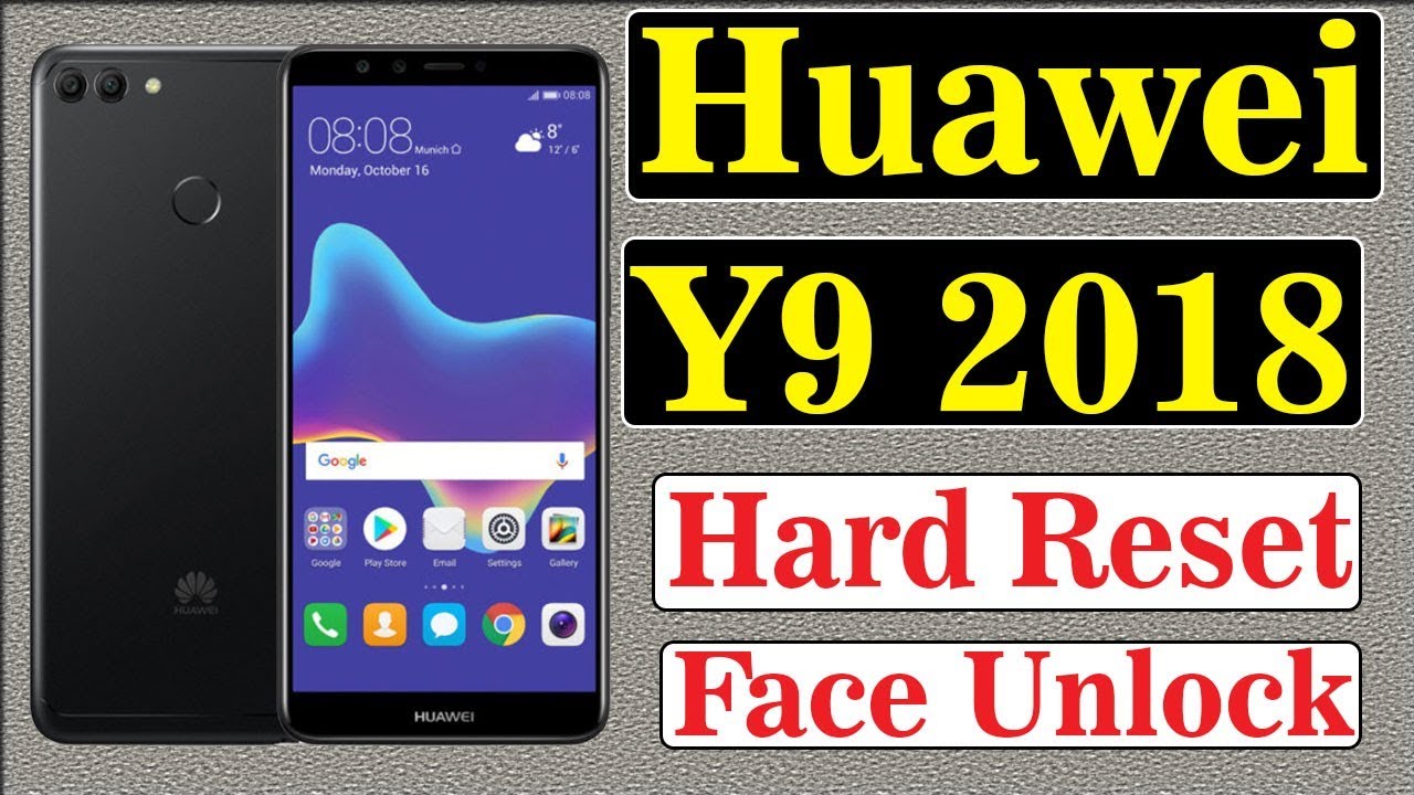 how-to-reset-a-huawei-phone-that-is-locked-y9-2018-hard-reset-youtube