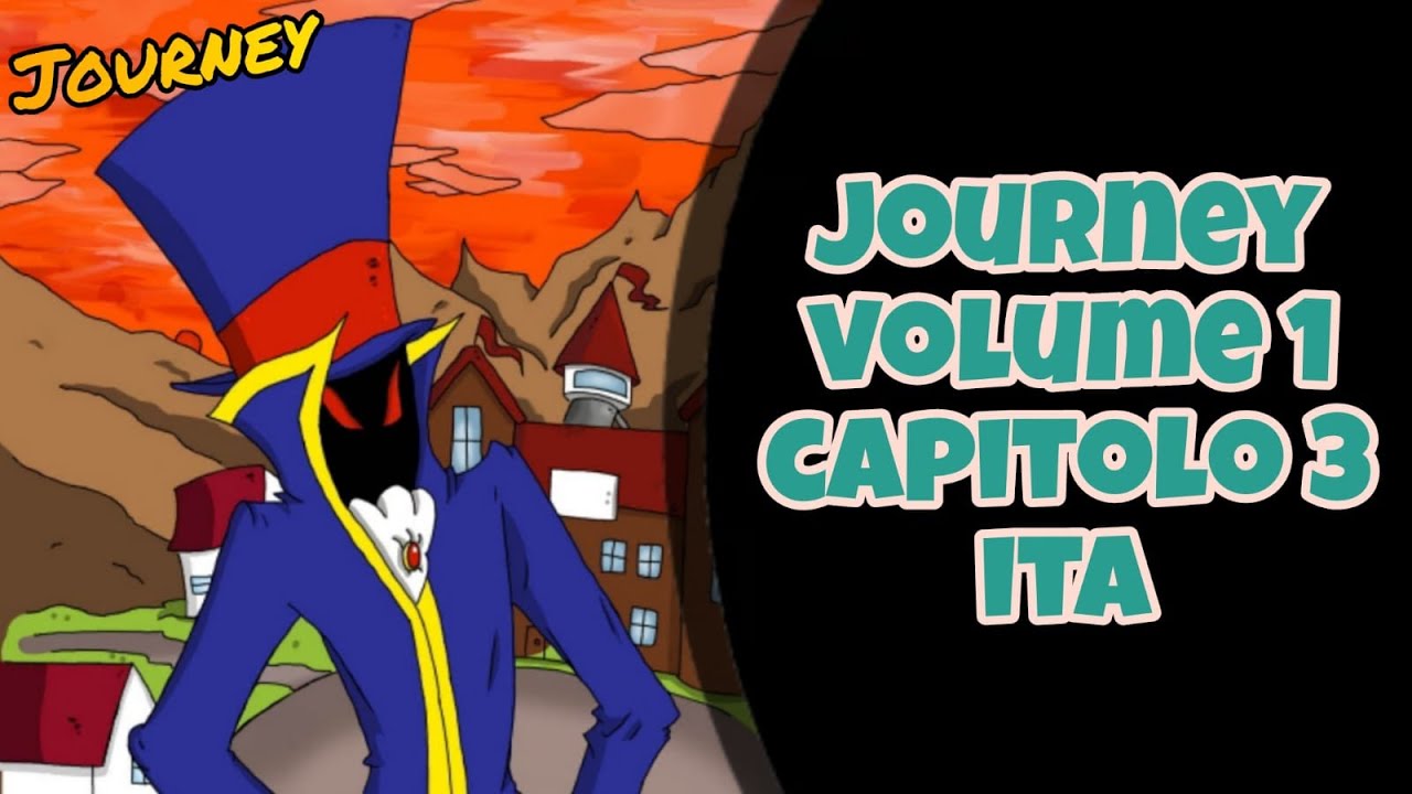 JOURNEY CAPITOLO 3-ITA-VOLUME 1