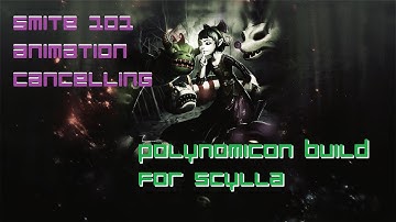 Smite Tutorial - Animation Cancelling with Mages - Scylla Polynomicon