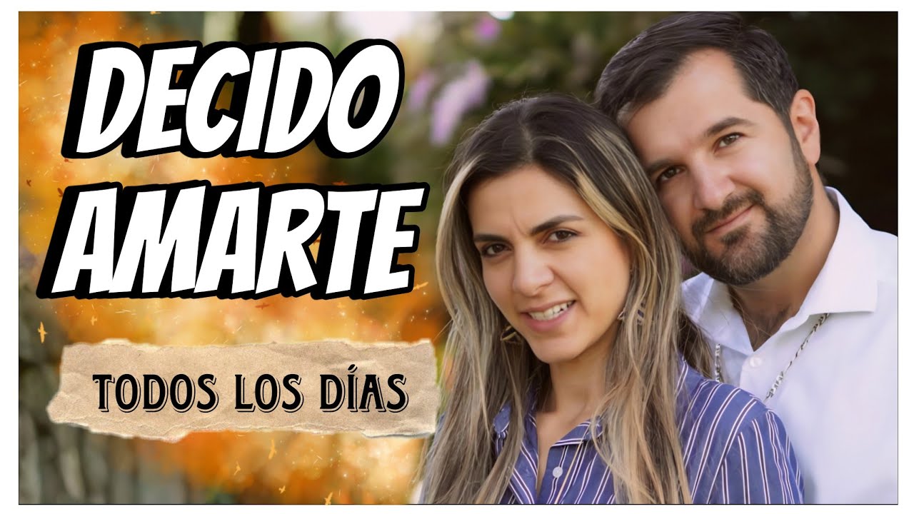 ¡AMARNOS! Una decisión de TODOS LOS DÍAS | Muchos consejos | Wilson y Liliana