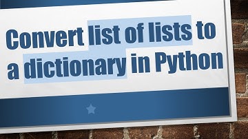 Convert list of lists to a dictionary in Python