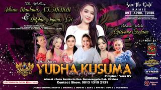 🔴LIVE MUSIC ' YUDHA KUSUMA Vera Gv Group ' Pimp. VERA GV || ADRIAN & ANJANI || SIANG,  09/04/26