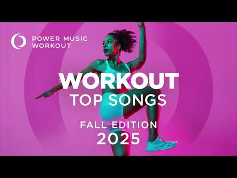 Workout Top Songs 2025 - Fall Edition By Power Music Workout (multi-bpm)