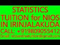 STATISTICS TUITION for NIOS IN IRINJALAKUDA- SECONDARY &amp; SENIOR SECONDARY- MATHS, SCIENCE, PHYSICS