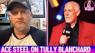 Ace Steel on Tully Blanchard's AEW comments