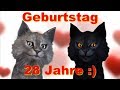 28 Jahre ❤️ Alles Liebe & Gute zum Geburtstag ❤️ Happy Birthday to You ❤️ Facerig deutsch german