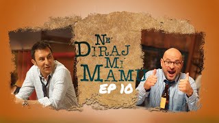 Ne Diraj Mi Mamu | EP 10 | Ono kada zijaniš dionice